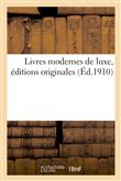 Livres modernes de luxe, éditions originales
