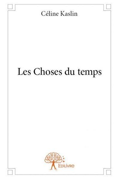 Les choses du temps