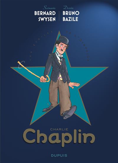 Les étoiles de l'histoire - Charlie Chaplin -  Swysen Bernard - cartonné