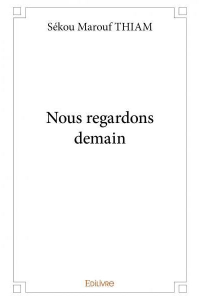 Nous regardons demain