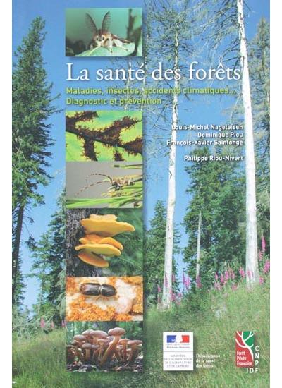La santé des forêts - Louis-Michel Nageleisen - broché