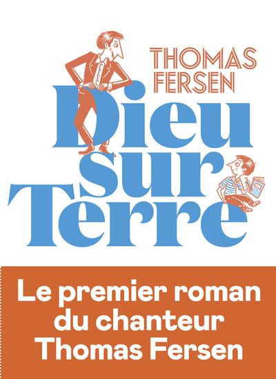 Dieu sur Terre - Thomas Fersen - broché