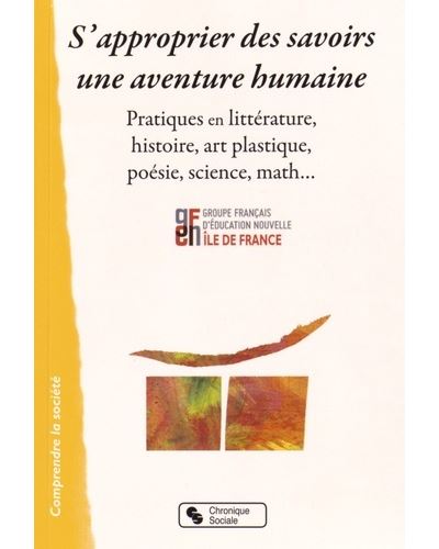 S'approprier des savoirs une aventure humaine