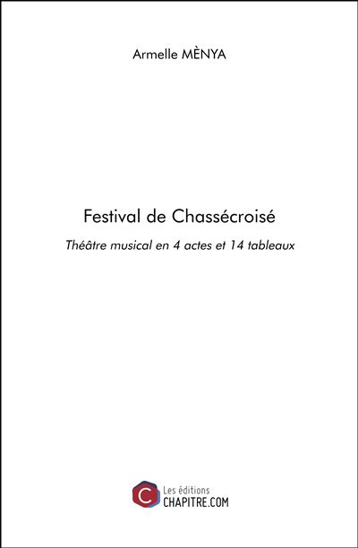 Festival de Chassécroisé