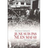 Je ne suis pas ne en mai 68