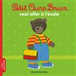 Petit Ours Brun veut aller à l'école