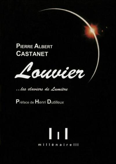 Louvier, les claviers de lumière