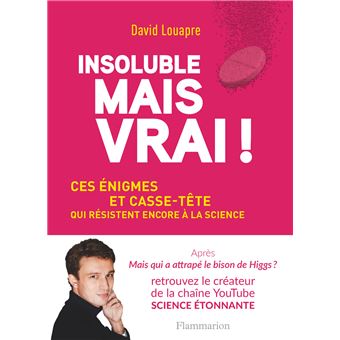 Insoluble mais vrai! - 1