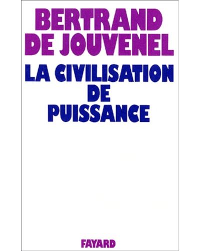 La civilisation de puissance