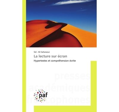 La lecture sur ecran - hypertextes et comprehension ecrite
