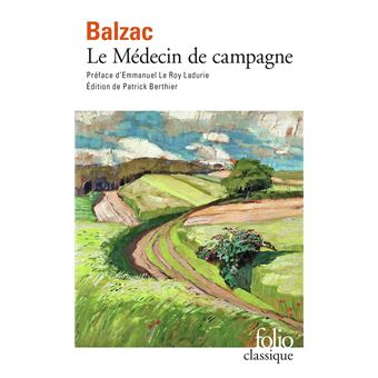 Le Medecin De Campagne Honore De Balzac Emmanuel Le Roy Ladurie Achat Livre Fnac