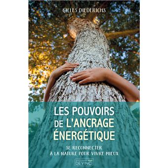 Les pouvoirs de l'ancrage énergétique