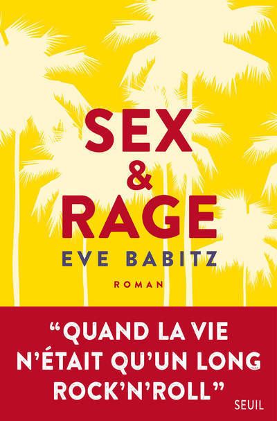 Sex & Rage - Eve Babitz - broché