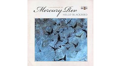 HELLO BLACKBIRD (A SOUNDTRACK BY...)