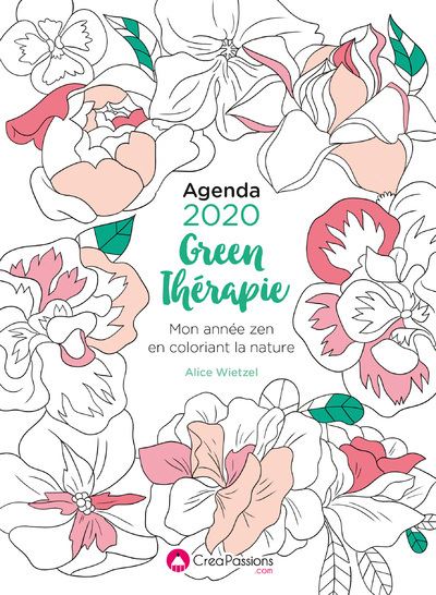Agenda 2020 Green thérapie - Mon année zen en coloriant la nature