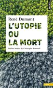 L'Utopie ou la Mort
