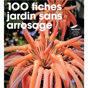 100 fiches un jardin sans arrosage