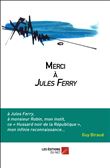 Merci à Jules Ferry