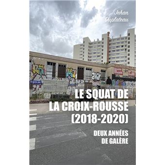 Le Squat de la Croix-Rousse (2018-2020)