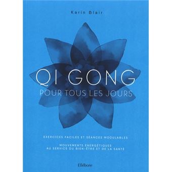 Qi Gong pour tous les jours