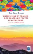 Entre Chine et France : Des routes de toutes les couleurs !