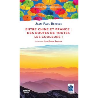 Entre Chine et France : Des routes de toutes les couleurs !