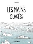 Les mains glacées