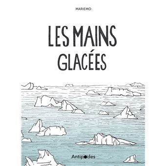 Les mains glacées