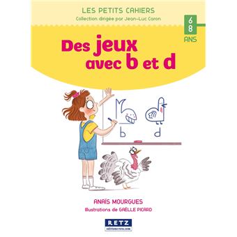 Des jeux avec b et d - 6-8 ans
