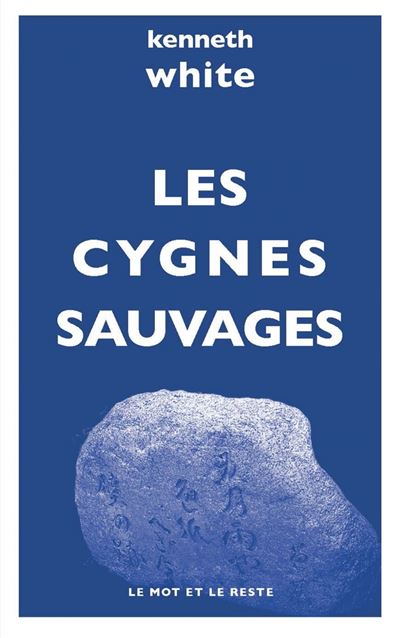LES CYGNES SAUVAGES (poche) - Kenneth White - Poche