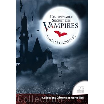 L'incroyable Secret des vampires