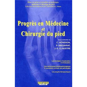 Progres en medecine et chirurgie du pied