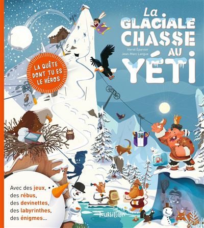 La quête dont tu es le héros La glaciale chasse au yéti
