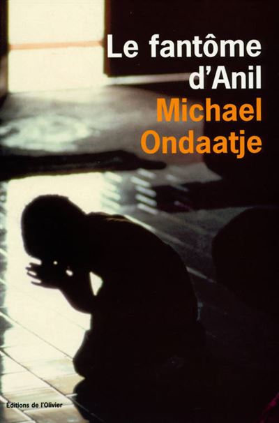 Le Fantôme d'Anil - Michael Ondaatje - broché