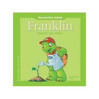 Franklin - Mes premières histoires Franklin - Franklin plante un arbre - 1