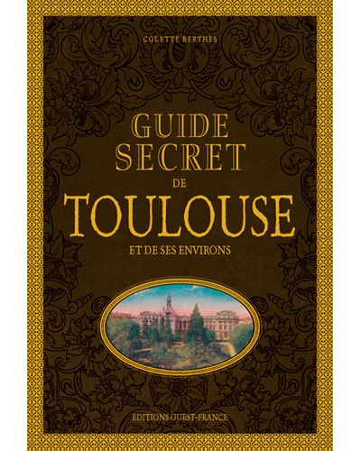 Guide secret de toulouse