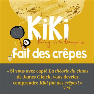 Kiki fait des crêpes. King de la banquise