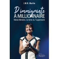 D'immigrante à millionnaire