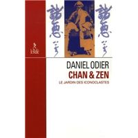 Chan & zen - Le jardin des iconoclastes