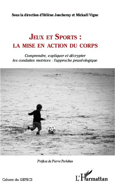 Jeux et sports, la mise en action du corps