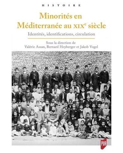 Minorités en Méditerranée au XIXe siècle - Valérie Assan - broché