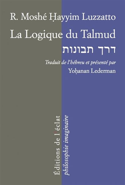 La logique du talmud - la voie de l'intelligence