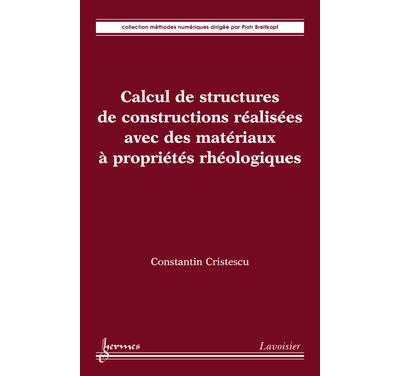 Calcul de structures des materiaux a proprietes rheologiques