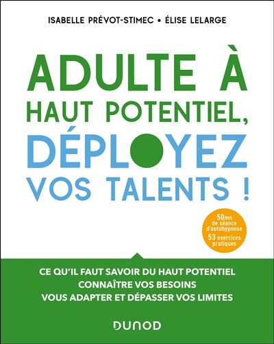 Adulte à haut potentiel, déployez vos talents !