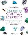 Découvrir les cristaux de guérison