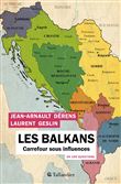 Les Balkans en 100 questions
