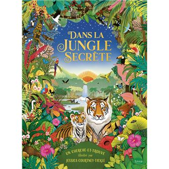 Dans la jungle secrète