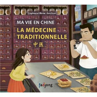 Ma vie en Chine: La médecine traditionnelle