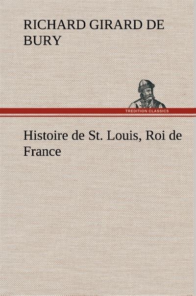 Histoire de st louis roi de france