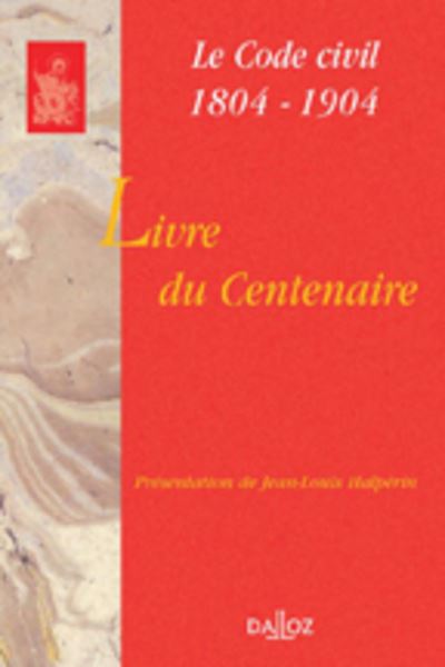 Livre du centenaire, Le Code civil 1804-1904